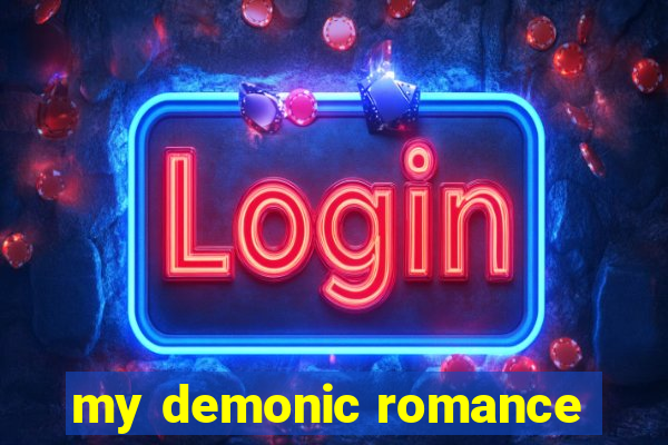 my demonic romance